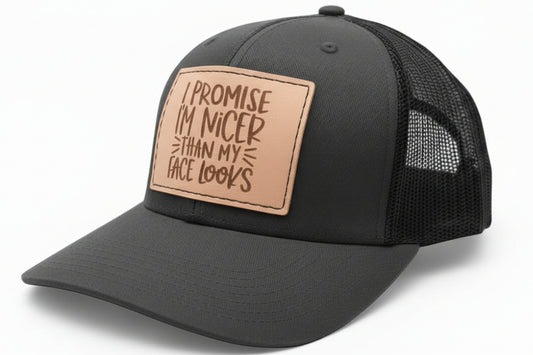 I Promise I'm Nicer Than My Face Looks Hat - Prairie Buffalo