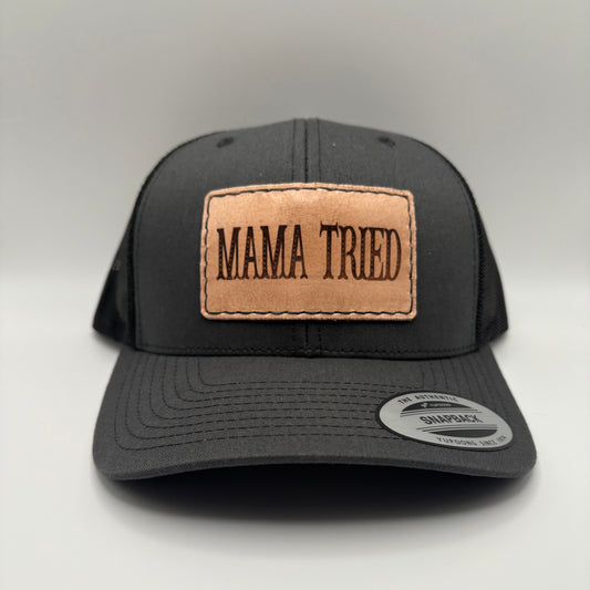 Mama Tried Hat