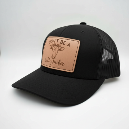 Don't Be A Salty Heifer Hat