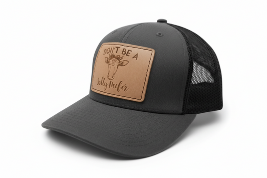 Don't Be A Salty Heifer Hat