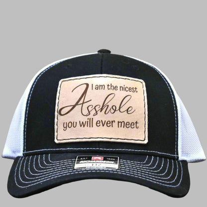 I Am the Nicest Asshole You Will Ever Meet Hat - Prairie Buffalo