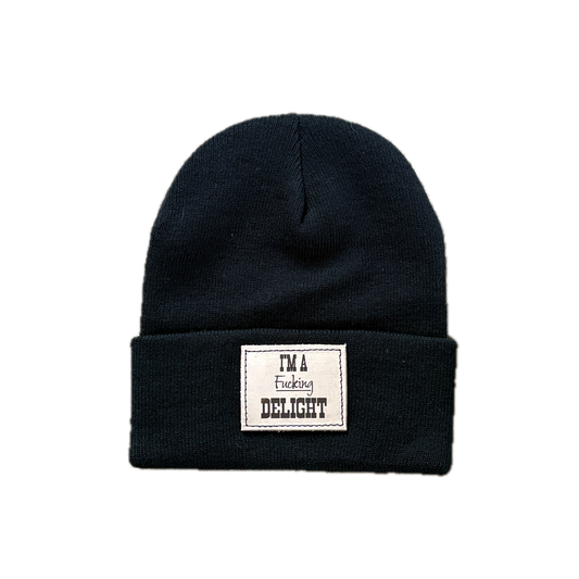 I'm A Fucking Delight Toque