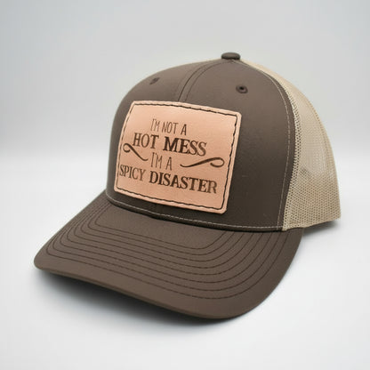 I'm Not a Hot Mess, I'm a Spicy Disaster Hat - Prairie Buffalo