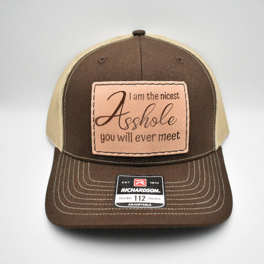 I Am the Nicest Asshole You Will Ever Meet Hat - Prairie Buffalo
