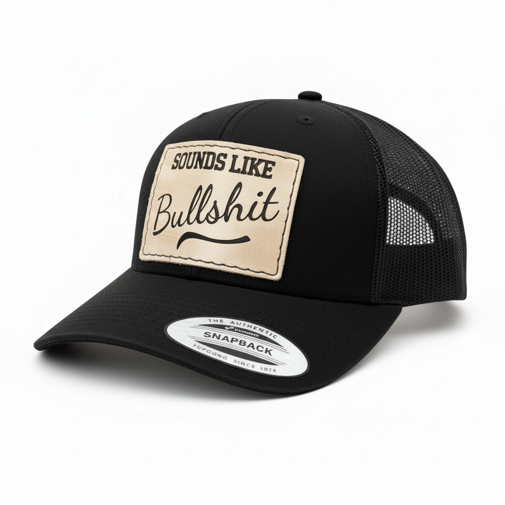 Sounds Like Bullshit Hat